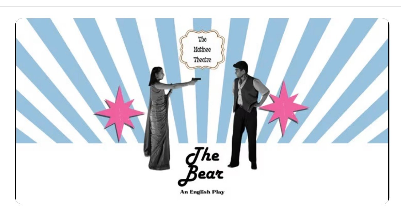 The Bear by Anton Chekhov – English Theatre Play in Lucknow